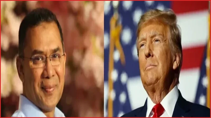 তারেক রহমানের সঙ্গে শিগগিরই সাক্ষাৎ করতে চান ডোনাল্ড ট্রাম্প